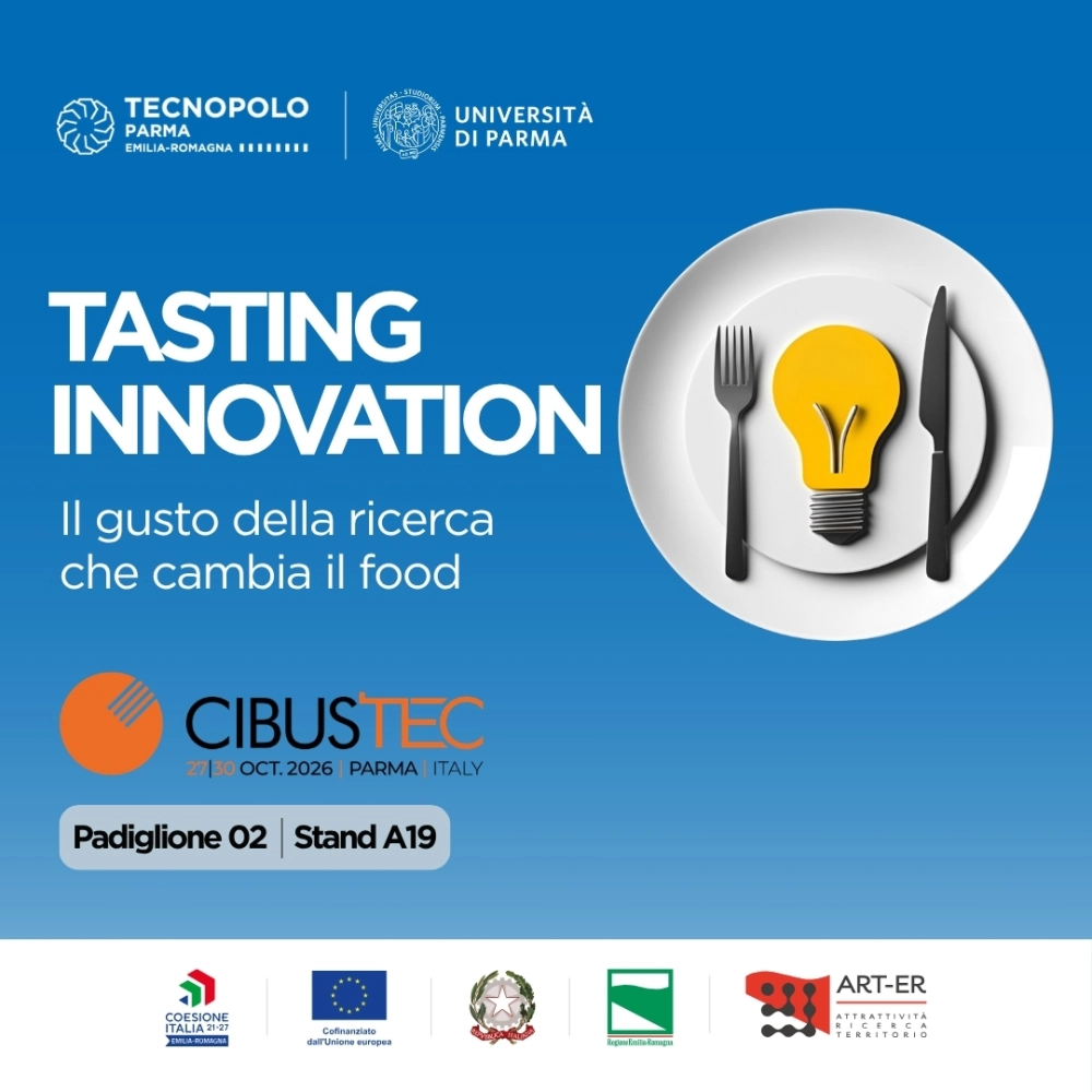 L’Università di Parma e il Tecnopolo a Cibus Tec 2026: il gusto della ricerca che cambia il food